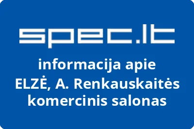 ELZĖ, A. Renkauskaitės komercinis salonas