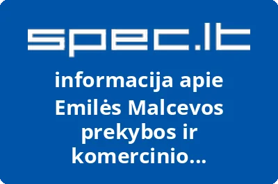 Emilės Malcevos prekybos ir komercinio tarpininkavimo įmonė