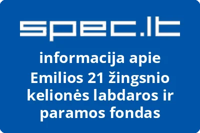 Emilios 21 žingsnio kelionės labdaros ir paramos fondas | spec.lt