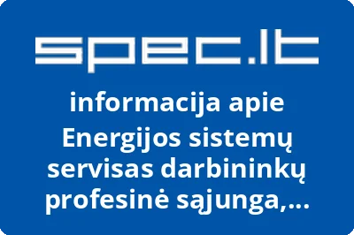 Energijos sistemų servisas darbininkų profesinė sąjunga, UAB