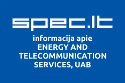 ENERGY AND TELECOMMUNICATION SERVICES, UAB | spec.lt