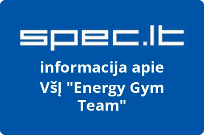 Energy Gym Team, VŠĮ | spec.lt