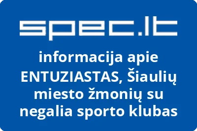 ENTUZIASTAS, Šiaulių miesto žmonių su negalia sporto klubas