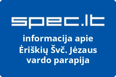 Ėriškių Švč. Jėzaus vardo parapija