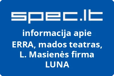 ERRA, mados teatras, L. Masienės firma LUNA