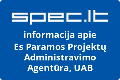 ES paramos projektų administravimo agentūra, UAB