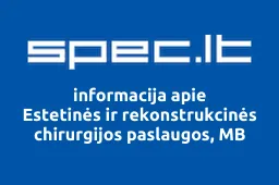 Estetinės ir rekonstrukcinės chirurgijos paslaugos, MB | spec.lt