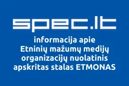Etninių mažumų medijų organizacijų nuolatinis apskritas stalas ETMONAS | spec.lt