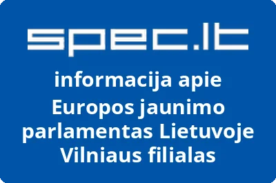 Europos jaunimo parlamentas Lietuvoje Vilniaus filialas