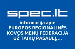 EUROPOS REGIONALINĖS KOVOS MENŲ FEDERACIJA UŽ TAIKŲ PASAULĮ, visuomeninė organizacija | spec.lt