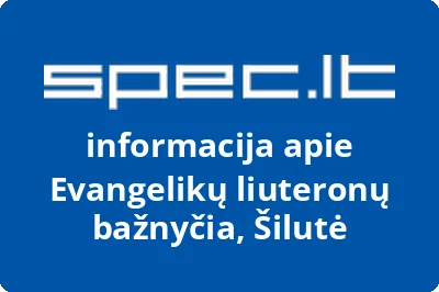Evangelikų liuteronų bažnyčia, Šilutė