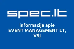 EVENT MANAGEMENT LT, VŠĮ | spec.lt