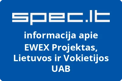 Bendra Lietuvos ir Vokietijos įmonė uždaroji akcinė bendrovė EWEX Projektas