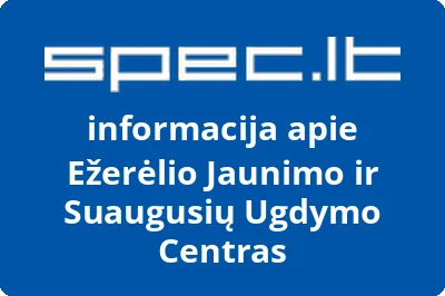 Ežerėlio Jaunimo ir Suaugusių Ugdymo Centras