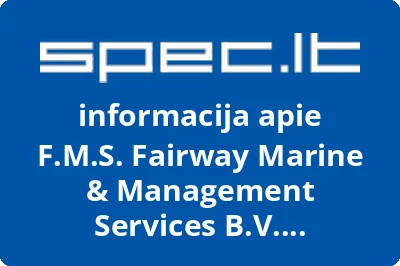 F.M.S. Fairway Marine & Management Services B.V. atstovybė