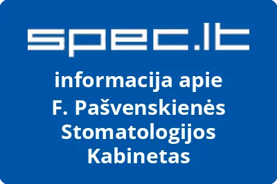 F. Pašvenskienės Stomatologijos Kabinetas | spec.lt