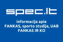 FANKAS, sporto studija, UAB FANKAS IR KO | spec.lt