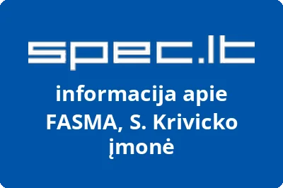 FASMA, S. Krivicko įmonė | spec.lt