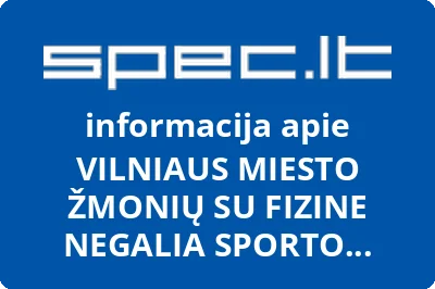VILNIAUS MIESTO ŽMONIŲ SU FIZINE NEGALIA SPORTO KLUBAS FENIKSAS