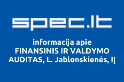 FINANSINIS IR VALDYMO AUDITAS, L. Jablonskienės, IĮ | spec.lt