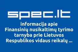 Finansinių nusikaltimų tyrimo tarnyba prie Lietuvos Respublikos vidaus reikalų ministerijos | spec.lt