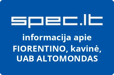 FIORENTINO, kavinė, UAB ALTOMONDAS