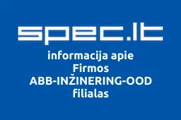 Firmos ABB-INŽINERING-OOD filialas | spec.lt