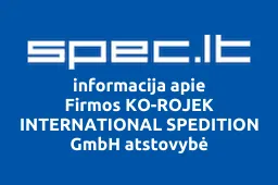 Firmos KO-ROJEK INTERNATIONAL SPEDITION GmbH atstovybė | spec.lt