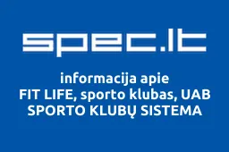 FIT LIFE, sporto klubas, UAB SPORTO KLUBŲ SISTEMA iliustracija