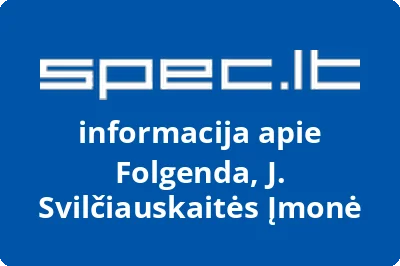Folgenda, J. Svilčiauskaitės Įmonė