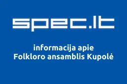 Folkloro ansamblis Kupolė | spec.lt