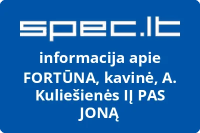 FORTŪNA, kavinė, A. Kuliešienės IĮ PAS JONĄ