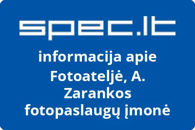 Fotoateljė, A. Zarankos fotopaslaugų įmonė