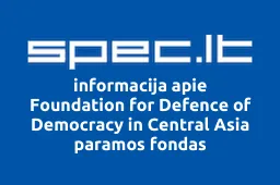 Foundation for Defence of Democracy in Central Asia paramos fondas | spec.lt