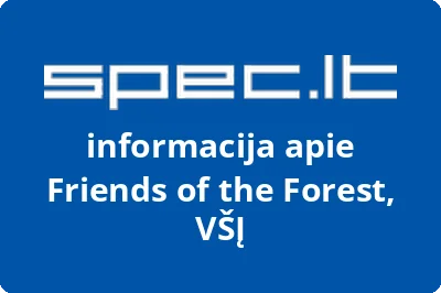 Friends of the Forest, VŠĮ