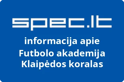 Futbolo akademija Klaipėdos koralas