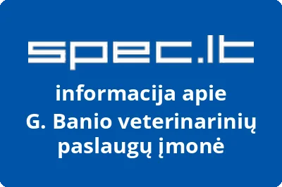 G. Banio veterinarinių paslaugų įmonė