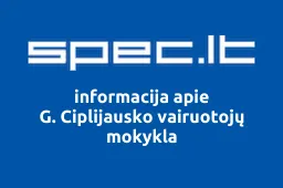 G. Ciplijausko vairuotojų mokykla | spec.lt