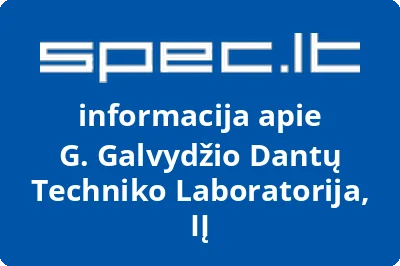 G. Galvydžio Dantų Techniko Laboratorija, IĮ