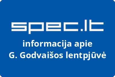 G. Godvaišos lentpjūvė