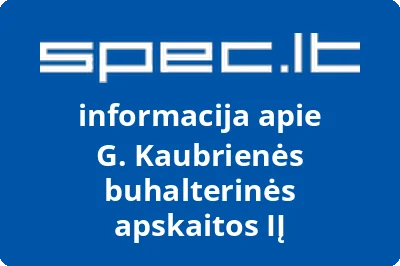 G. Kaubrienės buhalterinės apskaitos, IĮ