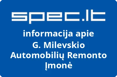 G. Milevskio Automobilių Remonto Įmonė