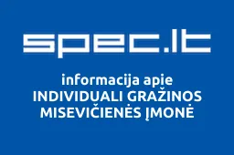 INDIVIDUALI GRAŽINOS MISEVIČIENĖS ĮMONĖ | spec.lt