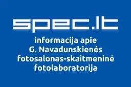 G. Navadunskienės fotosalonas-skaitmeninė fotolaboratorija | spec.lt