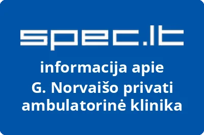 G. Norvaišo privati ambulatorinė klinika