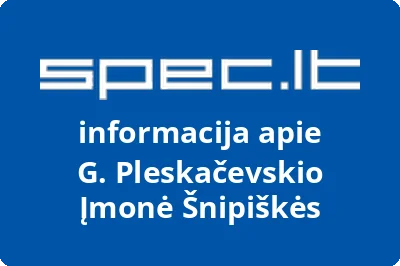 G. Pleskačevskio įmonė ŠNIPIŠKĖS