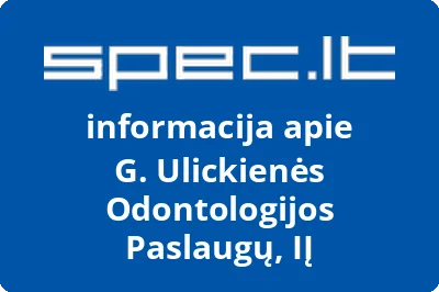 G. Ulickienės Odontologijos Paslaugų, IĮ | spec.lt
