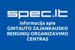 GINTAUTO ZAJANKAUSKO RENGINIŲ ORGANIZAVIMO CENTRAS | spec.lt