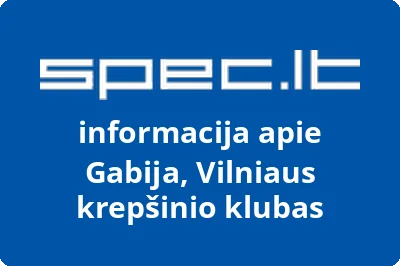 VILNIAUS KREPŠINIO KLUBAS GABIJA