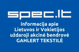GAHLERT TEKSTILĖ, Lietuvos ir Vokietijos, UAB | spec.lt